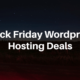 Black Friday Wordpress Hosting Deals